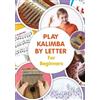 Helen Winter Play Kalimba by Letter - For Beginners (Tascabile)