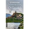 Schaurige Orte in Österreich: Unheimliche Geschichten (Kriminalromane im GMEINER-Verlag)