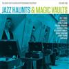 Various Artists Jazz Haunts & Magic Vaults - Volume 1 (CD) Album