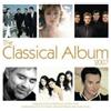 Various Composers The Classical Album 2007 (CD) Album