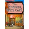 Laurie Gilmore The Pumpkin Spice Café (Tascabile) Dream Harbor