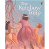 Pat Mora The Rainbow Tulip (Tascabile)