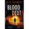 M.K. Murphy Blood Debt (Tascabile) DS Rick Turner series