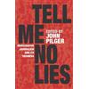 John Pilger Tell Me No Lies (Tascabile)