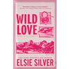 Elsie Silver Wild Love (Tascabile) Rose Hill