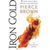 Pierce Brown Iron Gold (Tascabile) Red Rising Series