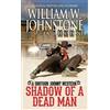 William W. Johnstone J.A. Johnstone Shadow of a Dead Man (Tascabile)