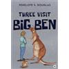 Penelope S. Douglas Three Visit Big Ben (Tascabile)