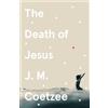 J.M. Coetzee The Death of Jesus (Tascabile)