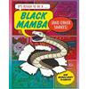 John Townsend It's Tough to Be: A Black Mamba (and Other Snak (Copertina rigida)