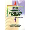 Michael J Driver The Dynamic Decision Maker (Tascabile)