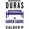 Marguerite Duras The Garden Square (Tascabile)