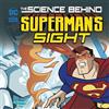 Agnieszka Bisku Science Behind Superman Science Behind Supermans Sig (Tascabile)