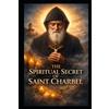 Virtus Et Veritas The Spiritual Secret of Saint Charbel (Tascabile)