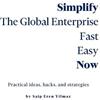 Saip Eren Yilmaz Simplify the Global Enterprise (Tascabile)