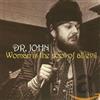 Dr. John Woman Is the Root of... (CD)