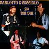 Carlotto E Cucciolo Carlotto E Cucciolo Gia' Dik Dik (CD)