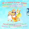 Compilation Mi scappa la pipì, papà e altre canzoni per bambini (CD)