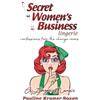 Pauline Kramer-Saxon Secret Women's Business Lingerie (Tascabile)
