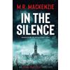 M R MacKenzie In the Silence (Tascabile) Anna Scavolini Mysteries