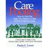 LOWE CarePooling: How to Get the Help You Need to Care for the Ones (Tascabile)