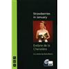 Evelyne de la Chenelière Strawberries in January (Tascabile) NHB Modern Plays