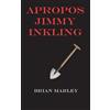 Brian Marley Apropos Jimmy Inkling (Tascabile)