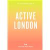 Alice Porter An Opinionated Guide to Active London (Tascabile)