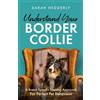 Sarah Hedderly Understand Your Border Collie (Copertina rigida)