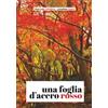 Youcanprint Una foglia d'acero rosso