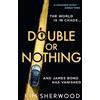 HarperCollins Double or Nothing: An explosive new 2022 spy thriller novel, blowing the world of James Bond wide open! (Latest official 007): Book 1