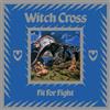 Witch Cross Fit for Fight (Vinyl LP) 12" Album (Limited Edition)