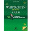 Musikverlag Holzschuh Weihnachten mit meiner Viola: 32 Weihnachtslieder aus verschiedenen Ländern für 1-2 Violen