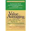 Wiley Value Averaging: The Safe and Easy Strategy for Higher Investment Returns