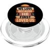 Bible Scripture John 4:19 Christian Tees We Love Because He First Loved Us 1 Giovanni 4:19 Versetto della Bibbia PopSockets PopGrip per MagSafe