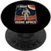 Astronaut Galaxy Space Planet Galaxy Uni I Need More Space Divertente Astronauta Pianeti Galaxy Universo PopSockets PopGrip Adesivo