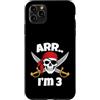 Pirate Birthday Family Gifts Custodia per iPhone 11 Pro Max ARR I'm 3 Pirate Birthday Skull Crossed Swords Kids