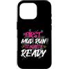 Mud Run Marathon Outfits Schlammlauf Des Custodia per iPhone 16 Pro First Mud Run leggermente Ready Muddy Race Mud Run Mud Run