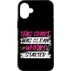 Mud Run Marathon Outfits Schlammlauf Des Custodia per iPhone 16 Plus Pulisci quando ho iniziato Muddy Race Schlammlauf Mud Run