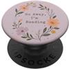 Go Away I'm Reading - Cute Bookish Readi Vai via, sto leggendo Floral Book Lover Reader PopSockets PopGrip Adesivo