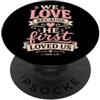Bible Scripture John 4:19 Christian Tees We Love Because He First Loved Us 1 Giovanni 4:19 Versetto della Bibbia PopSockets PopGrip Adesivo