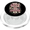 Bible Scripture John 4:19 Christian Tees We Love Because He First Loved Us 1 Giovanni 4:19 Versetto della Bibbia PopSockets PopGrip per MagSafe