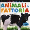 Edicart Animali in fattoria. Tocca & ascolta. Libro sonoro