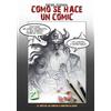Rafael Estrada Cómo se hace un cómic (Tascabile) Todos MIS Cómix