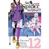 Okina Baba Asahiro Kakashi Bianca So I'm a Spider, So What?, Vol. 1 (Tascabile)