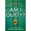 Jackie Kabler Am I Guilty? (Tascabile)