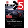 Anaxos Inc. 5 Steps to a 5: 500 AP Physics 1 Questions to Know by Te (Tascabile)
