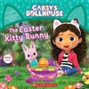 Pamela Bobowicz The Easter Kitty Bunny (Gabby's Dollhouse Storybook) (Tascabile)