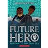 Remi Blackwood Mission to Shadow Sea (Future Hero #2) (Tascabile) Future Hero