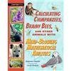 Stephanie Gibea Calculating Chimpanzees, Brainy Bees, and Other Anim (Tascabile)